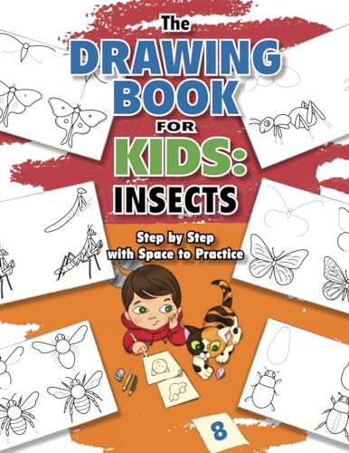 The Drawing Book for Kids: Insects—Step-by-Step with Space to Practice (Drawing Books for Kids) von WooJr