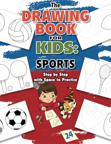 The Drawing Book for Kids: Sports—Step by Step with Space to Practice (Drawing Books for Kids) von WooJr