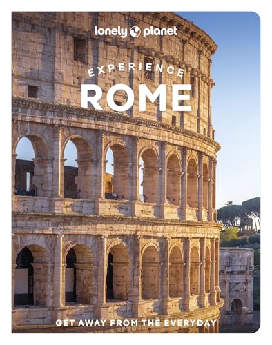 Lonely Planet Experience Rome (Travel Guide) von Lonely Planet