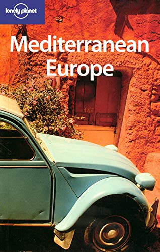 Lonely Planet Mediterranean Europe (Lonely Planet Travel Guides)