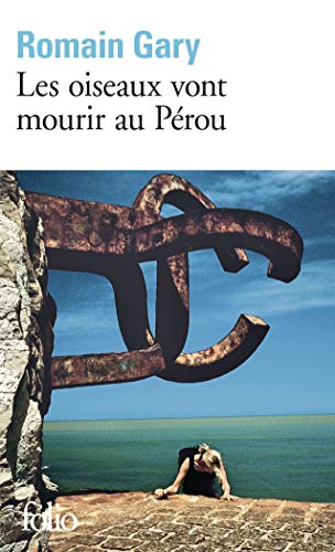 Les oiseaux vont mourir au Pérou: Gloire à nos illustres pionniers (Collection Folio;) von Gallimard Education