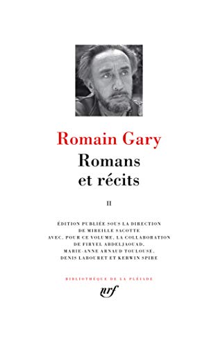 Romans et récits (2): Tome 2, Adieu Gary Cooper ; Chien blanc ; Les Enchanteurs ; Gros-câlin ; La Vie devant soi ; Pseudo ; Clair de femme ; Les Cerfs-volants ; Vie et mort d'Emile Ajar