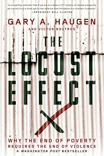 The Locust Effect: Why the End of Poverty Requires the End of Violence von Oxford University Press, USA