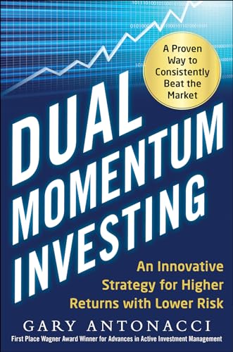 Dual Momentum Investing: An Innovative Strategy for Higher Returns with Lower Risk von McGraw-Hill Education
