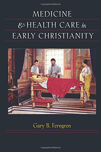 Medicine and Health Care in Early Christianity von Johns Hopkins University Press
