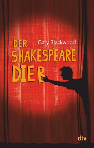 Der Shakespeare-Dieb: Roman von dtv Verlagsgesellschaft