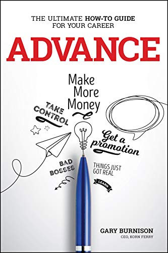 Advance: The Ultimate How-To Guide For Your Career von Wiley