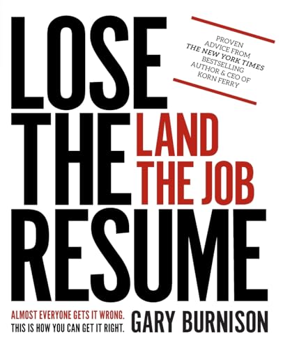 Lose the Resume, Land the Job von Wiley