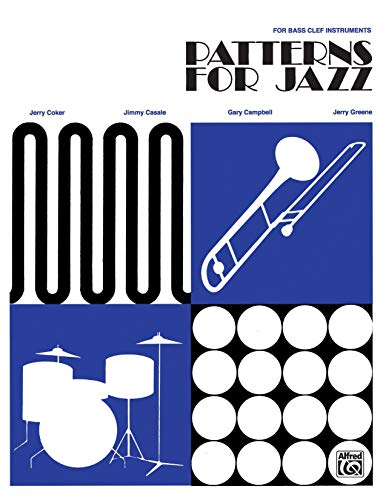 Patterns for Jazz: Bass Clef: Bass Clef Instruments
