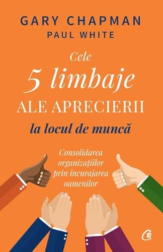 Cele 5 Limbaje Ale Aprecierii La Locul De Munca