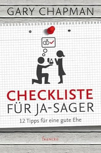 Checkliste für Ja-Sager: 12 Tipps für eine gute Ehe
