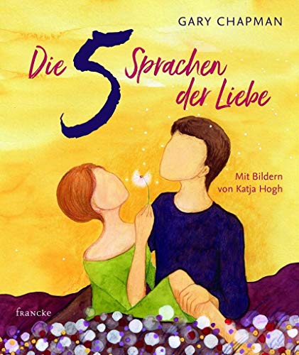 Die 5 Sprachen der Liebe Kunstedition Die 5 Sprachen der Liebe Kunstedition