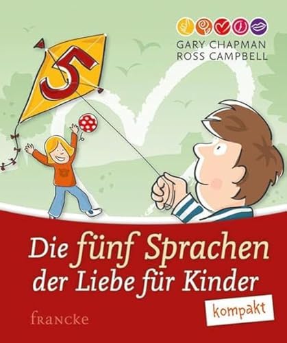 Die 5 Sprachen der Liebe für Kinder kompakt
