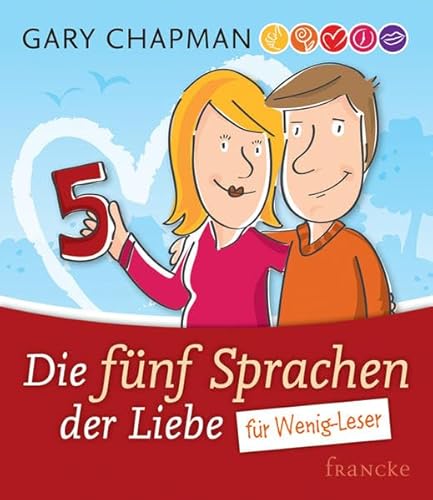 Die fünf Sprachen der Liebe für Wenig-Leser von Francke-Buch GmbH