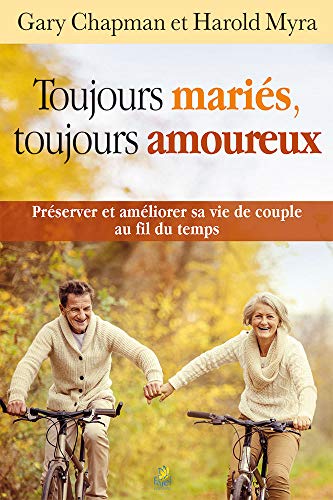 Toujours mariés, toujours amoureux von FAREL