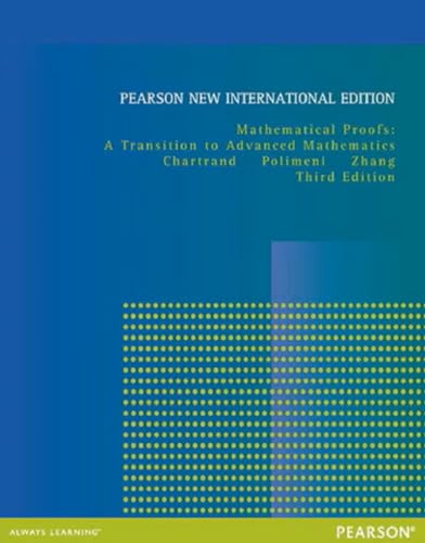 Mathematical Proofs: Pearson New International Edition: A Transition to Advanced Mathematics von Pearson