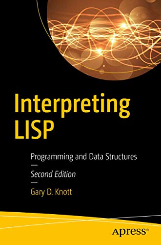 Interpreting LISP: Programming and Data Structures von Apress
