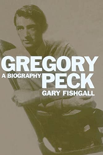 Gregory Peck: A Biography