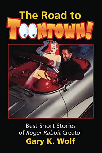 The Road To Toontown von Independently Published