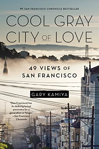 Cool Gray City of Love: 49 Views of San Francisco von Bloomsbury