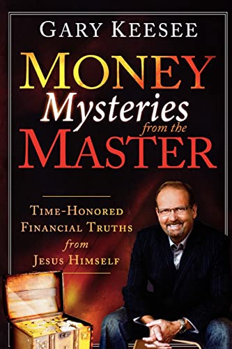 Money Mysteries from the Master: Time-Honored Financial Truths from Jesus Himself von Destiny Image
