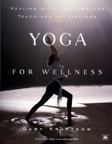 Yoga for Wellness: Healing with the Timeless Teachings of Viniyoga (Compass)