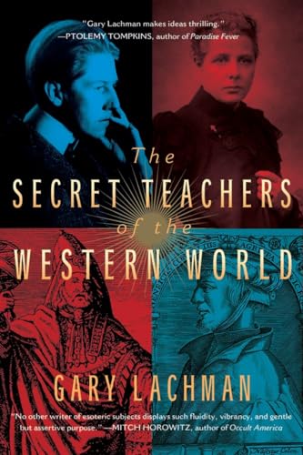 The Secret Teachers of the Western World von Tarcher