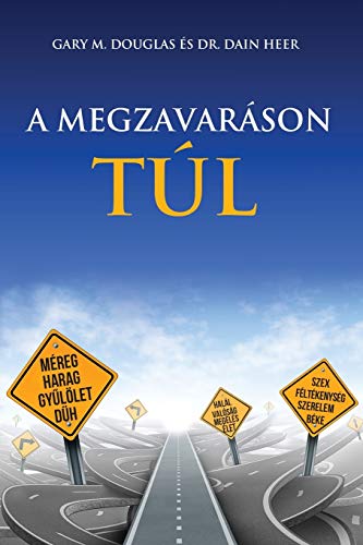 A MEGZAVARÁSON TÚL - Living Beyond Distraction Hungarian von Access Consciousness Publishing Company