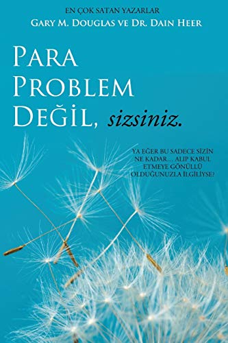 Para Problem De¿il, Sizsiniz - Money Isn't the Problem Turkish von Access Consciousness Publishing Company