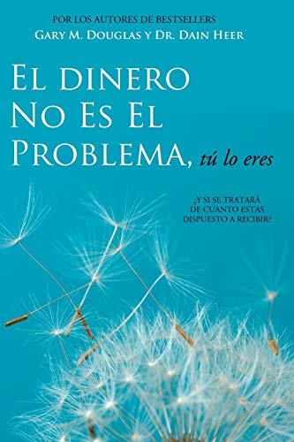 El Dinero No Es El Problema, Tú Lo Eres - Money is Not the Problem Spanish von Access Consciousness Publishing Company