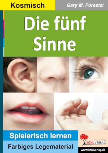 Die fünf Sinne: Legekreis zu den menschlichen Sinnen (Montessori-Reihe: Lern- und Legematerial)