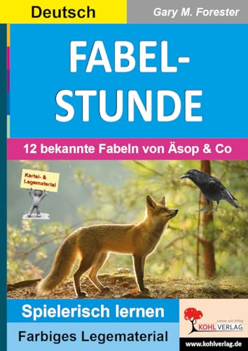 FABELSTUNDE: 12 bekannte Fabeln von Äsop & Co (Montessori-Reihe / Lern- und Legematerial)