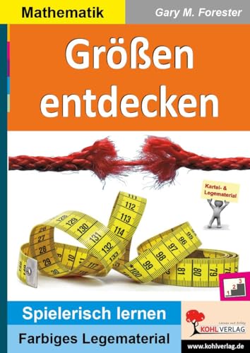 Größen entdecken: Wie viel? Wie schwer? Wie lang? (Montessori-Reihe: Lern- und Legematerial)