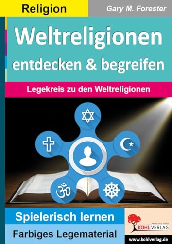 Weltreligionen entdecken & begreifen: Legekreis zu den Weltreligionen (Montessori-Reihe: Lern- und Legematerial)