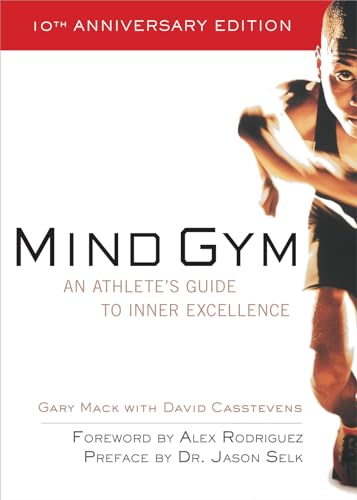 Mind Gym: An Athlete's Guide to Inner Excellence von McGraw-Hill Education