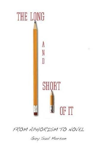 The Long and Short of It: From Aphorism to Novel von STANFORD UNIV PR