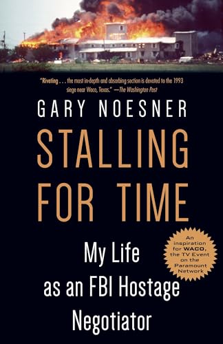 Stalling for Time: My Life as an FBI Hostage Negotiator von Random House Trade Paperbacks