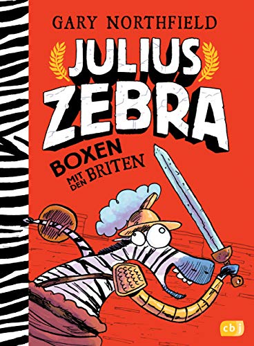 Julius Zebra - Boxen mit den Briten (Die Julius Zebra-Reihe, Band 2)