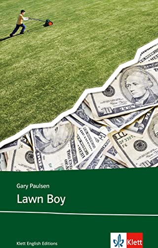 Lawn Boy: Schulausgabe für das Niveau B1, ab dem 5. Lernjahr. Ungekürzter englischer Originaltext mit Annotationen (Young Adult Literature: Klett English Editions)