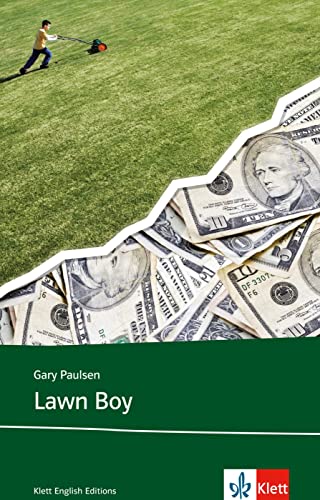 Lawn Boy: Schulausgabe für das Niveau B1, ab dem 5. Lernjahr. Ungekürzter englischer Originaltext mit Annotationen (Young Adult Literature: Klett English Editions) von Klett Sprachen GmbH