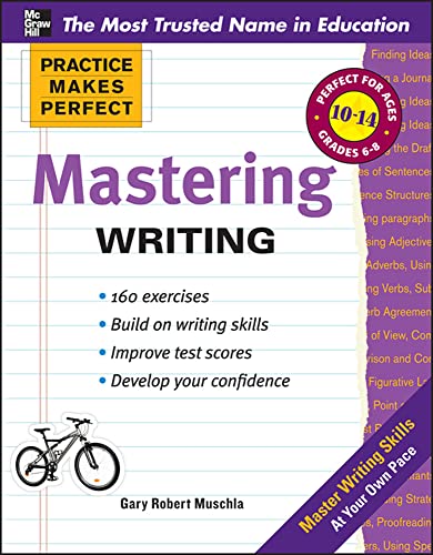 Practice Makes Perfect Mastering Writing (Practice Makes Perfect Series) von McGraw-Hill Education