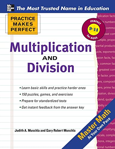 Multiplication and Division: Ages 9-14 (Practice Makes Perfect Series)
