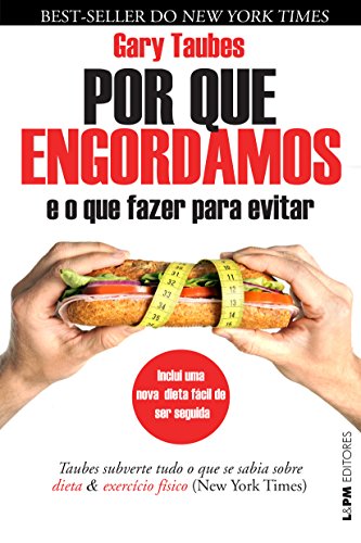 Por que Engordamos: E o que Fazer Para Evitar (Em Portuguese do Brasil)