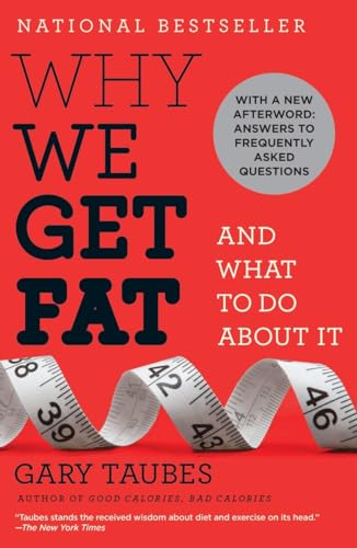 Why We Get Fat: And What to Do About It von Anchor Books