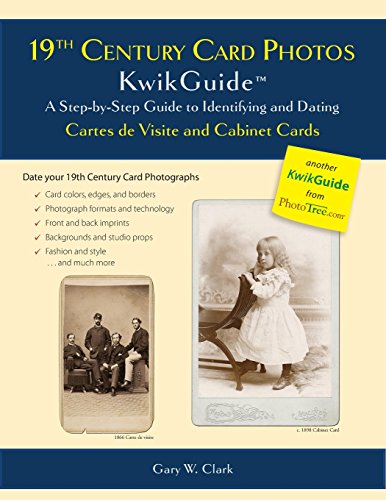 19th Century Card Photos KwikGuide: A Step-by-Step Guide to Identifying and Dating Cartes de Visite and Cabinet Cards von BOHJTE
