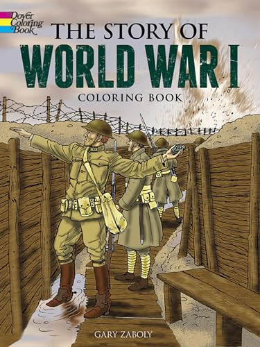 The Story of World War I Coloring Book (Dover History Coloring Book) (Dover Coloring Books for Children) von Dover Publications