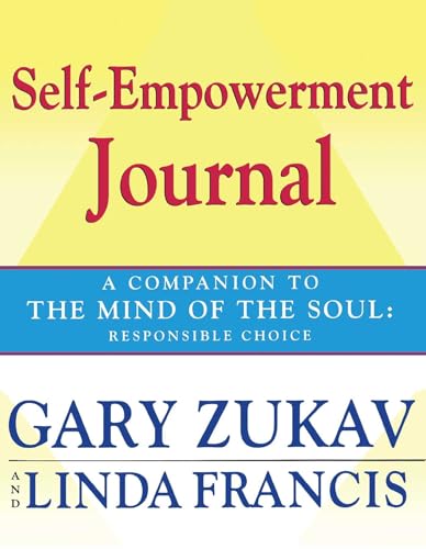 Self-Empowerment Journal: A Companion to The Mind of the Soul: Responsible Choice