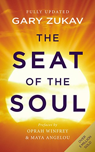 The Seat of the Soul: An Inspiring Vision of Humanity's Spiritual Destiny von Rider