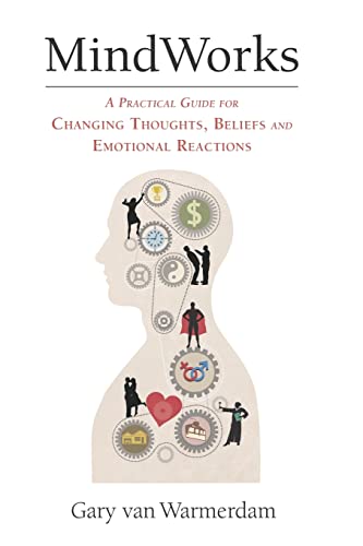 MindWorks: A Practical Guide for Changing Thoughts Beliefs, and Emotional Reactions von Ingramcontent