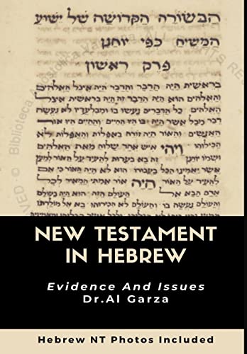 The New Testament In Hebrew: Evidence And Issues von Lulu.com